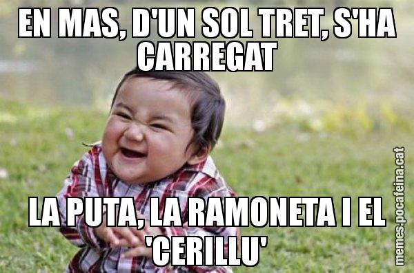 EN MAS, D'UN SOL TRET, S'HA CARREGAT LA PUTA, LA RAMONETA I EL 'CERILLU' - El diabòlic nen asiàtic