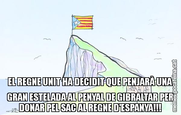 EL REGNE UNIT HA DECIDIT QUE PENJARÀ UNA GRAN ESTELADA AL PENYAL DE GIBRALTAR PER DONAR PEL SAC AL REGNE D'ESPANYA!!!