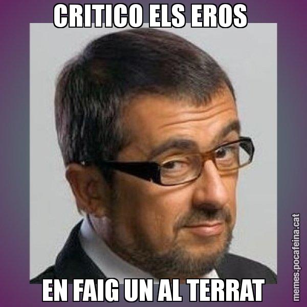 CRITICO ELS EROS  EN FAIG UN AL TERRAT - Andreu Buenafuente