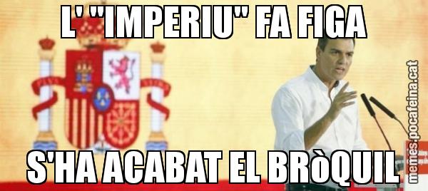 L' "IMPERIU" FA FIGA S'HA ACABAT EL BRòQUIL