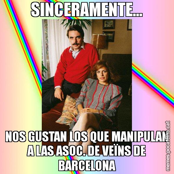 SINCERAMENTE... NOS GUSTAN LOS QUE MANIPULAN A LAS ASOC. DE VEÏNS DE BARCELONA - La Familia Ansar