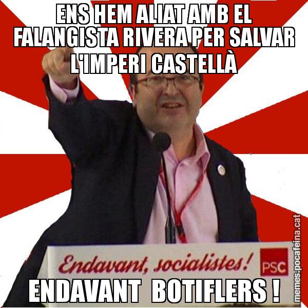 ENS HEM ALIAT AMB EL FALANGISTA RIVERA PER SALVAR L'IMPERI CASTELLÀ ENDAVANT  BOTIFLERS ! - Miquel Iceta