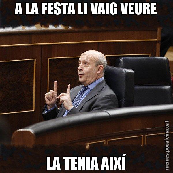 A LA FESTA LI VAIG VEURE LA TENIA AIXÍ - Ministre Wert