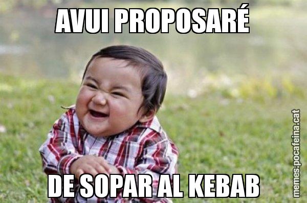 AVUI PROPOSARÉ DE SOPAR AL KEBAB - El diabòlic nen asiàtic