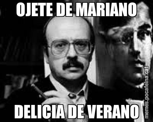 OJETE DE MARIANO DELICIA DE VERANO