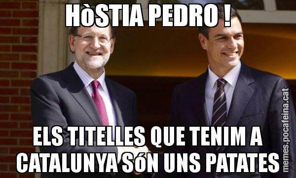HòSTIA PEDRO ! ELS TITELLES QUE TENIM A CATALUNYA SóN UNS PATATES