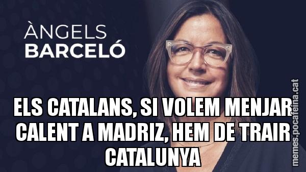 ELS CATALANS, SI VOLEM MENJAR CALENT A MADRIZ, HEM DE TRAIR CATALUNYA