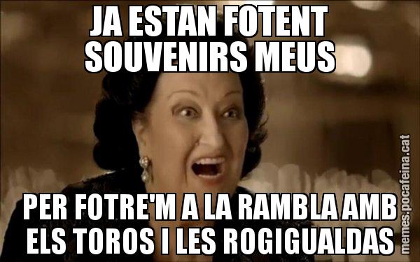 JA ESTAN FOTENT SOUVENIRS MEUS PER FOTRE'M A LA RAMBLA AMB ELS TOROS I LES ROGIGUALDAS - Montserrat Caballé