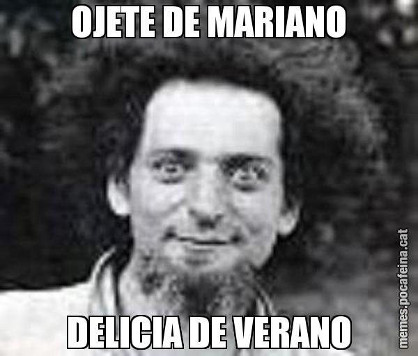 OJETE DE MARIANO DELICIA DE VERANO