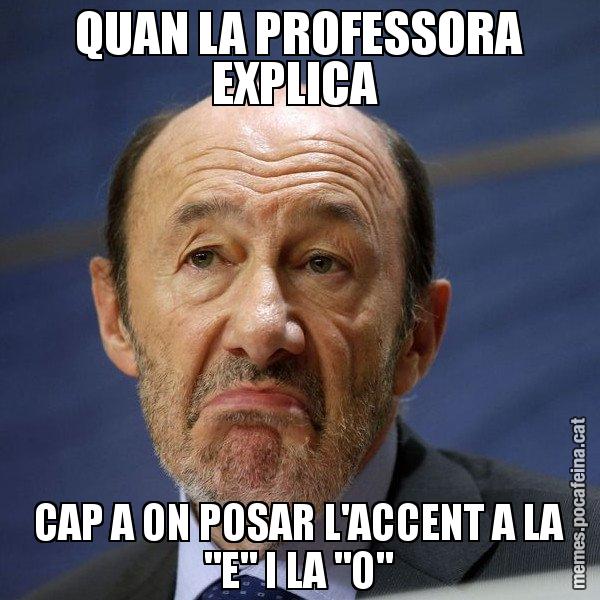 QUAN LA PROFESSORA EXPLICA  CAP A ON POSAR L'ACCENT A LA "E" I LA "O" - Rubalcaba