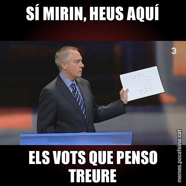 SÍ MIRIN, HEUS AQUÍ ELS VOTS QUE PENSO TREURE - Navarro Paper