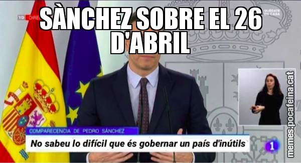 SÀNCHEZ SOBRE EL 26 D'ABRIL