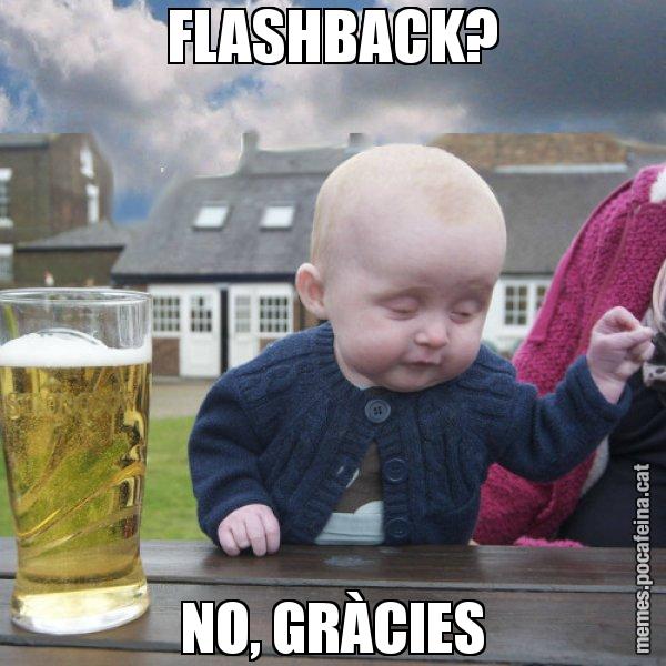 FLASHBACK? NO, GRÀCIES - El nen begut