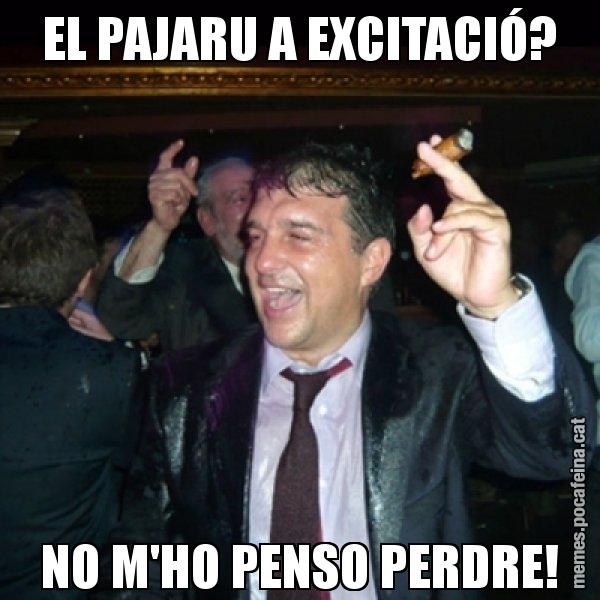 EL PAJARU A EXCITACIÓ? NO M'HO PENSO PERDRE! - Laporta de Festa