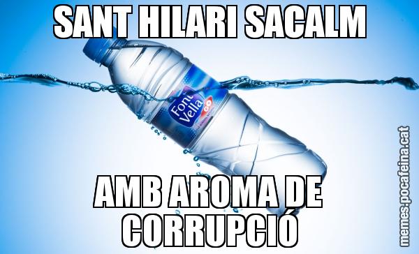 SANT HILARI SACALM AMB AROMA DE CORRUPCIÓ