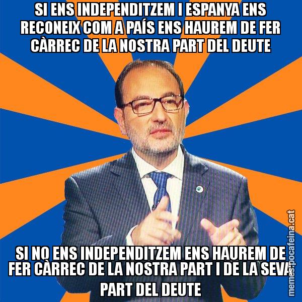 SI ENS INDEPENDITZEM I ESPANYA ENS RECONEIX COM A PAÍS ENS HAUREM DE FER CÀRREC DE LA NOSTRA PART DEL DEUTE SI NO ENS INDEPENDITZEM ENS HAUREM DE FER CÀRREC DE LA NOSTRA PART I DE LA SEVA PART DEL DEUTE - Ramon Espadaler - 27S
