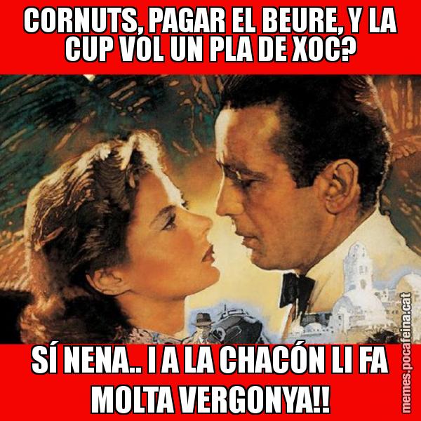 CORNUTS, PAGAR EL BEURE, Y LA CUP VOL UN PLA DE XOC? SÍ NENA.. I A LA CHACÓN LI FA MOLTA VERGONYA!!