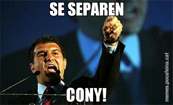 SE SEPAREN CONY! - Laporta al loro!