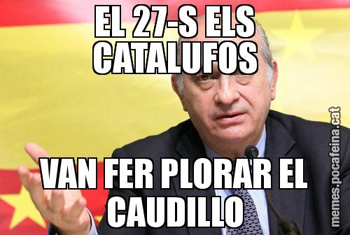 EL 27-S ELS CATALUFOS VAN FER PLORAR EL CAUDILLO