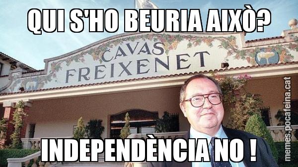QUI S'HO BEURIA AIXÒ? INDEPENDÈNCIA NO !