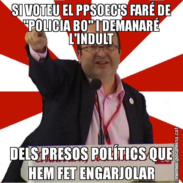 SI VOTEU EL PPSOEC'S FARÉ DE "POLICIA BO" I DEMANARÉ L'INDULT DELS PRESOS POLÍTICS QUE HEM FET ENGARJOLAR - Miquel Iceta