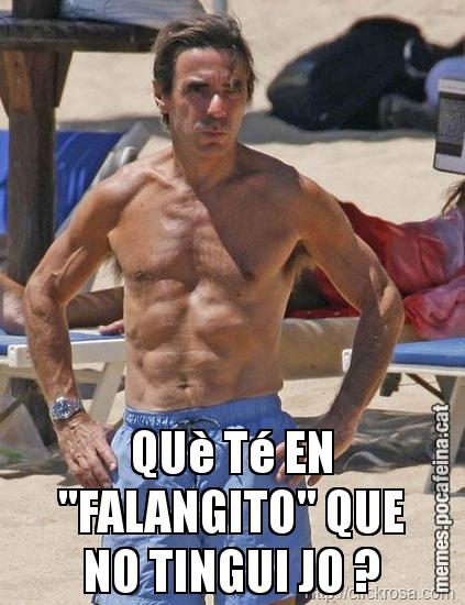 QUè Té EN "FALANGITO" QUE NO TINGUI JO ?