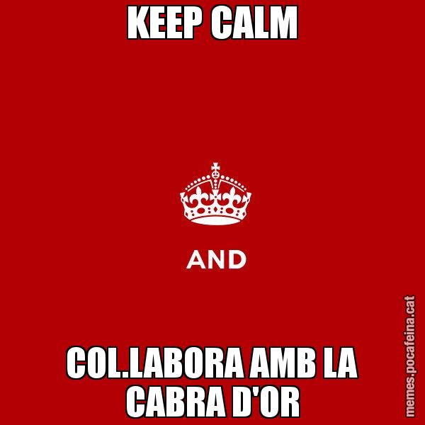 KEEP CALM COL.LABORA AMB LA CABRA D'OR - Keep