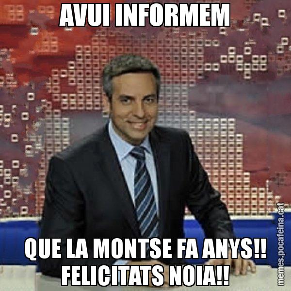 AVUI INFORMEM QUE LA MONTSE FA ANYS!! FELICITATS NOIA!! - Trollicer