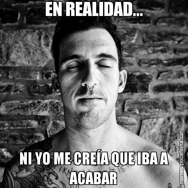 EN REALIDAD... NI YO ME CREÍA QUE IBA A ACABAR - Josef Ajram