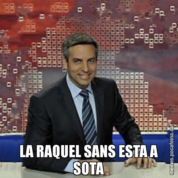 LA RAQUEL SANS ESTA A SOTA - Trollicer