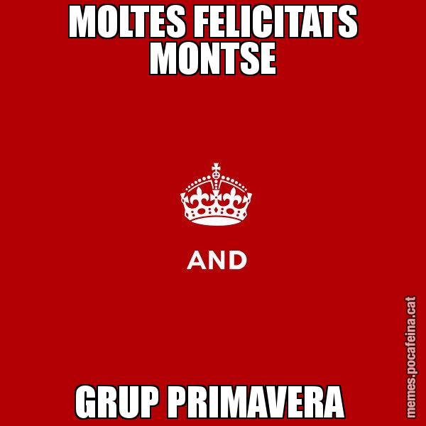 MOLTES FELICITATS MONTSE GRUP PRIMAVERA - Keep
