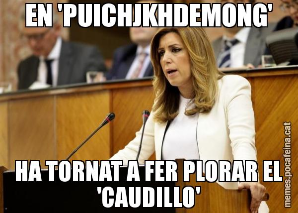 EN 'PUICHJKHDEMONG' HA TORNAT A FER PLORAR EL 'CAUDILLO'