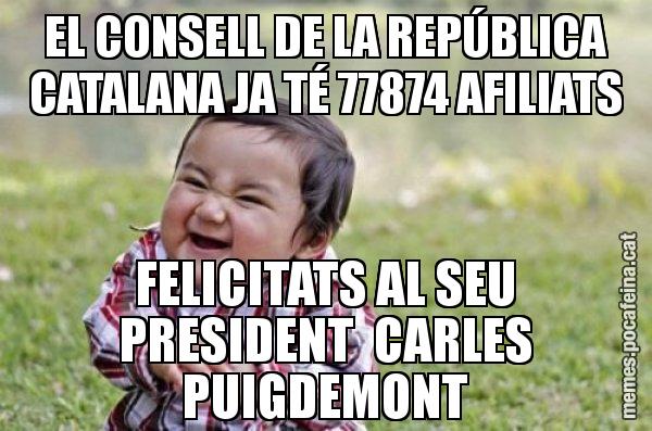 EL CONSELL DE LA REPÚBLICA CATALANA JA TÉ 77874 AFILIATS FELICITATS AL SEU PRESIDENT CARLES PUIGDEMONT - El diabòlic nen asiàtic