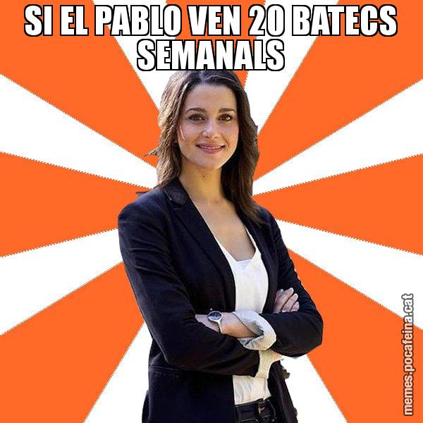 SI EL PABLO VEN 20 BATECS SEMANALS - Inés Arrimadas - 27S