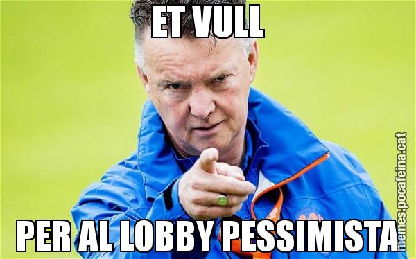 ET VULL PER AL LOBBY PESSIMISTA