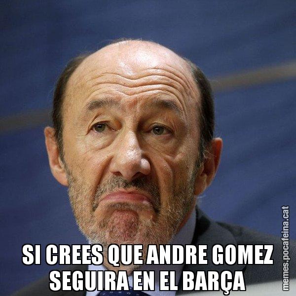 SI CREES QUE ANDRE GOMEZ SEGUIRA EN EL BARÇA - Rubalcaba