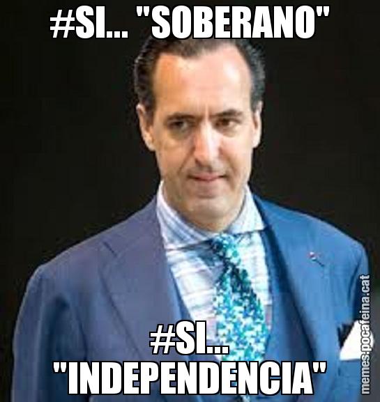 #SI... "SOBERANO" #SI... "INDEPENDENCIA"