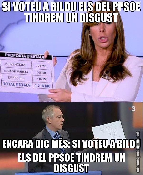 SI VOTEU A BILDU ELS DEL PPSOE TINDREM UN DISGUST ENCARA DIC MÉS: SI VOTEU A BILDU ELS DEL PPSOE TINDREM UN DISGUST - Camacho VS Navarro