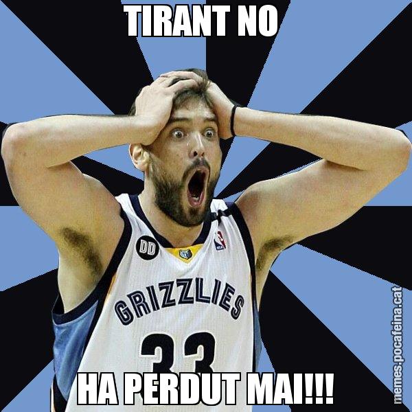 TIRANT NO  HA PERDUT MAI!!! - Marc Gasol