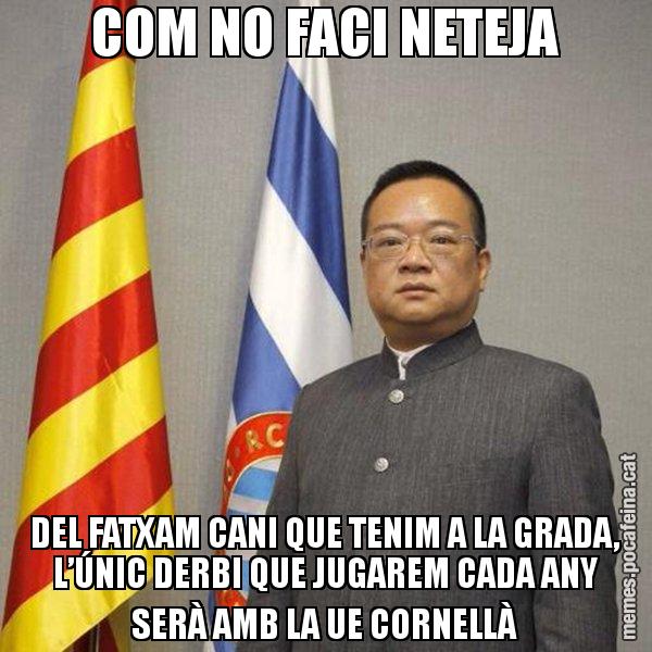 COM NO FACI NETEJA DEL FATXAM CANI QUE TENIM A LA GRADA, L’ÚNIC DERBI QUE JUGAREM CADA ANY SERÀ AMB LA UE CORNELLÀ - Chen Yansheng