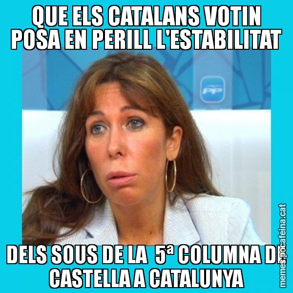 QUE ELS CATALANS VOTIN POSA EN PERILL L'ESTABILITAT DELS SOUS DE LA  5ª COLUMNA DE CASTELLA A CATALUNYA - Alícia Sánchez Camacho