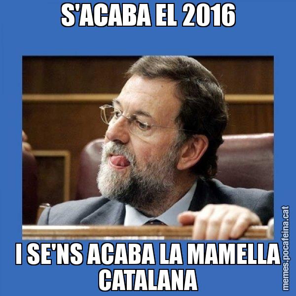 S'ACABA EL 2016 I SE'NS ACABA LA MAMELLA CATALANA - Mmmmmariano Rajoy