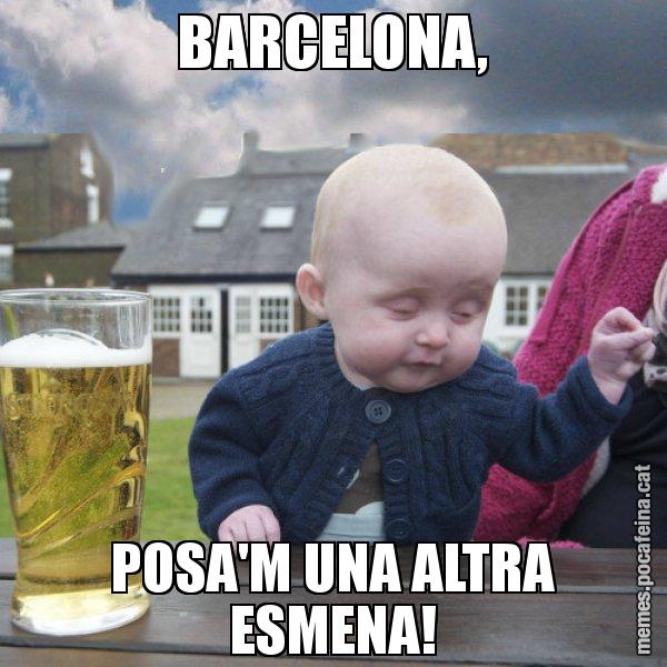 BARCELONA, POSA'M UNA ALTRA ESMENA! - El nen begut