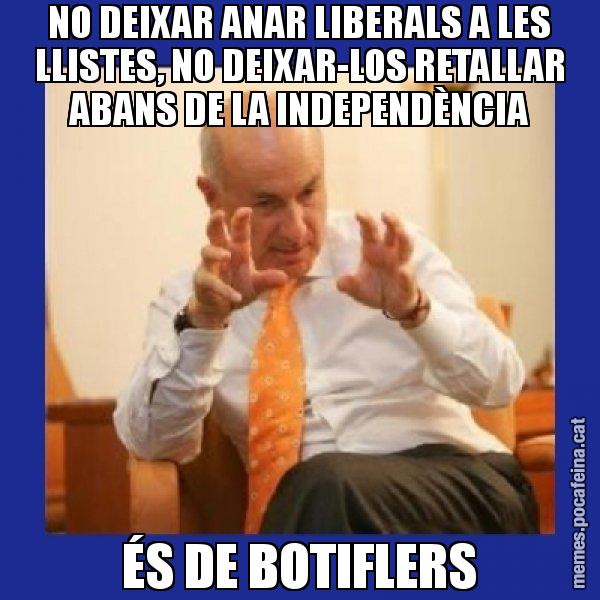 NO DEIXAR ANAR LIBERALS A LES LLISTES, NO DEIXAR-LOS RETALLAR ABANS DE LA INDEPENDÈNCIA ÉS DE BOTIFLERS - Duran i Lleida