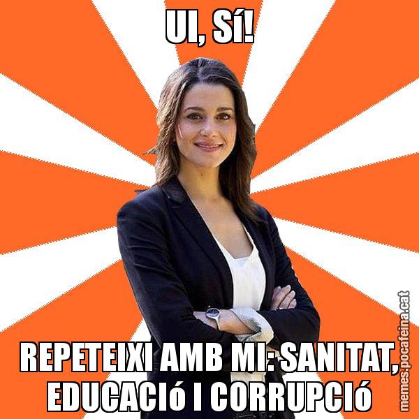 UI, Sí! REPETEIXI AMB MI: SANITAT, EDUCACIó I CORRUPCIó - Inés Arrimadas - 27S