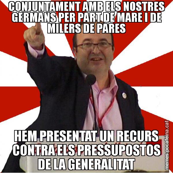 CONJUNTAMENT AMB ELS NOSTRES GERMANS PER PART DE MARE I DE MILERS DE PARES HEM PRESENTAT UN RECURS CONTRA ELS PRESSUPOSTOS DE LA GENERALITAT - Miquel Iceta