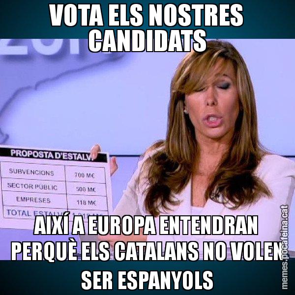 VOTA ELS NOSTRES CANDIDATS AIXÍ A EUROPA ENTENDRAN PERQUÈ ELS CATALANS NO VOLEN SER ESPANYOLS - Alícia Paper i Suma