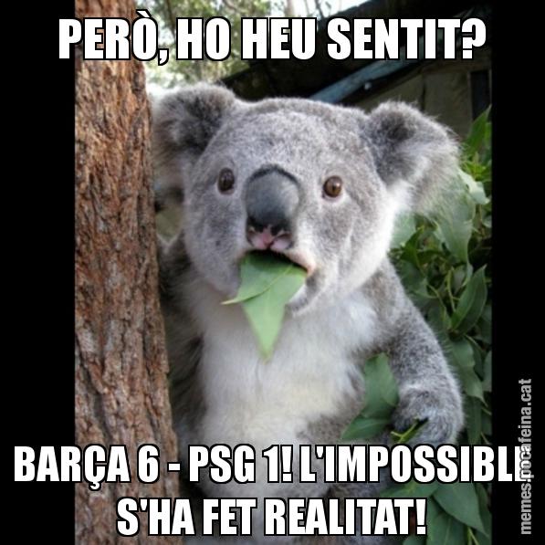 PERÒ, HO HEU SENTIT? BARÇA 6 - PSG 1! L'IMPOSSIBLE S'HA FET REALITAT! - Koala Cant Believe It