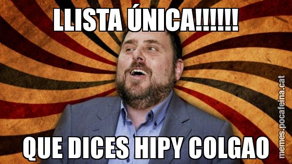LLISTA ÚNICA!!!!!! QUE DICES HIPY COLGAO