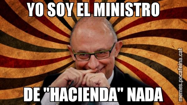 YO SOY EL MINISTRO DE "HACIENDA" NADA